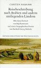Carsten Niebuhr - Reisebeschreibung nach Arabien und anderen umliegenden Ländern - Preis vom 30.09.2026 09:01:18 h