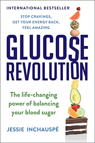 Jessie Inchauspé - Glucose Revolution: The Life-Changing Power of Balancing Your Blood Sugar - Preis vom 09.10.2026 07:28:09 h