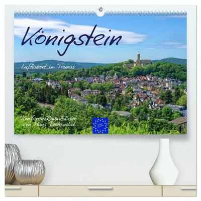 Königstein - Luftkurort im Taunus (hochwertiger Premium Wandkalender 2027 DIN A2 quer), Kunstdruck in Hochglanz