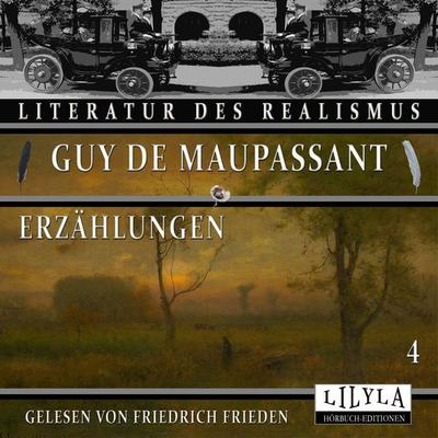 Erzählungen 4 - Guy de Maupassant, Audio, 9783988524270