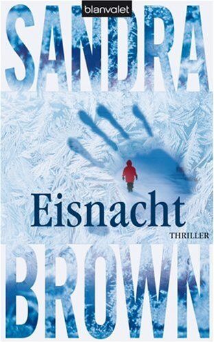 Sandra Brown - Eisnacht: Thriller - Preis vom 09.10.2026 07:28:09 h