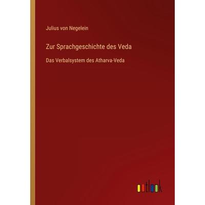 Zur Sprachgeschichte des Veda, Taschenbuch von Julius Negelein, Outlook, 978-3-368-46100-3