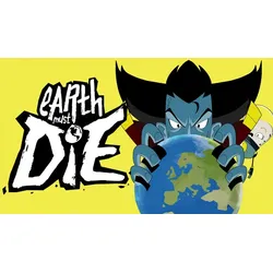 Earth Must Die