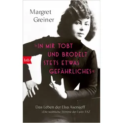»In mir tobt und brodelt stets etwas Gefährliches«, Biografien von Margret Greiner