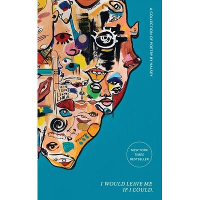 I Would Leave Me If I Could., Gebundene Ausgabe von Halsey, Simon + Schuster LLC, 978-1-982135-60-7