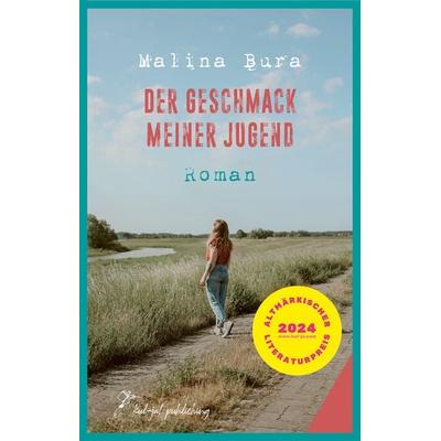 Der Geschmack meiner Jugend, Taschenbuch von Malina Bura, Kul-ja! publishing, 978-3-949260-17-9
