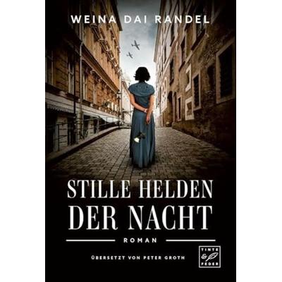 Stille Helden der Nacht, Taschenbuch von Weina Dai Randel, Tinte & Feder, 978-2-496-71760-0