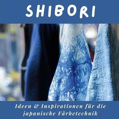 Shibori, Taschenbuch von Tania Sardi, 27amigos, 978-3-7505-1353-2