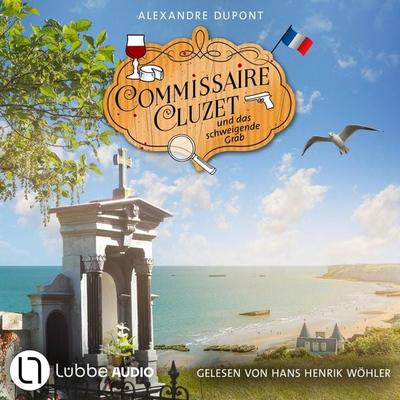 Commissaire Cluzet und das schweigende Grab - Commissaire Cluzet, Folge 7 - Alexandre Dupont, Audio, 9783754021224