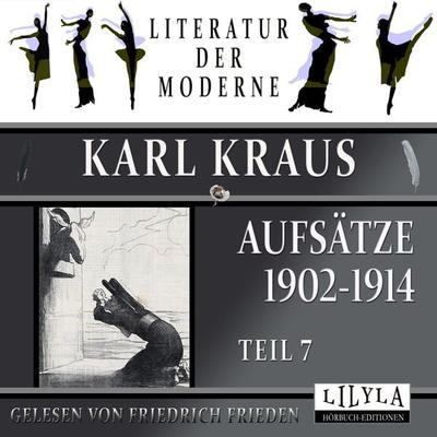 Aufsätze 1902-1914 - Teil 7 - Karl Kraus, Audio, 9783988520296