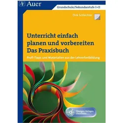 Unterricht einfach planen und vorbereiten, Schulbücher von Jost Schneider, Dirk Schlechter