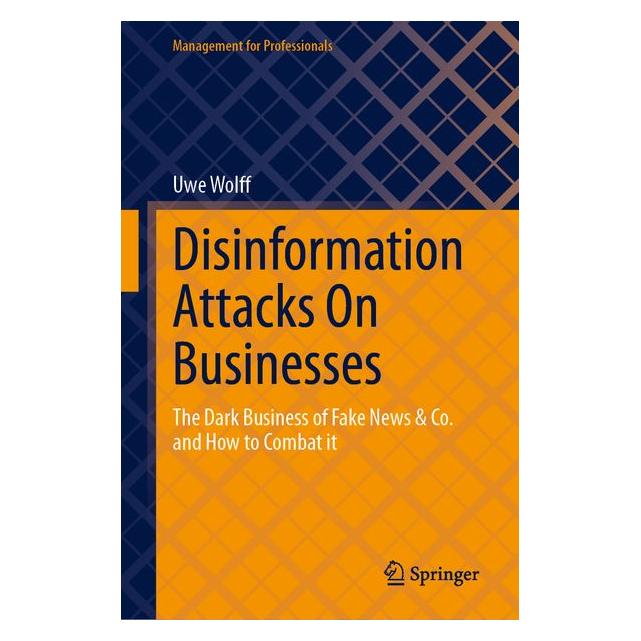 Springer Disinformation Attacks On Businesses (Englisch, Hardcover, Uwe Wolff) (68973066)