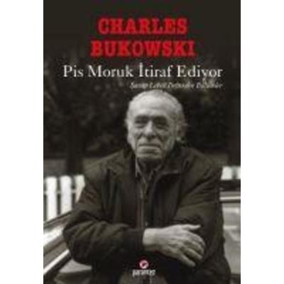 Pis Moruk Itiraf Ediyor, Taschenbuch von Charles Bukowski, Parantez Yayinlari, 978-975-281-064-8