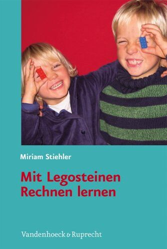 Miriam Stiehler - Mit Legosteinen Rechnen lernen: Mathematisches Verständnis kindgerecht fördern - Preis vom 13.10.2026 11:25:28 h