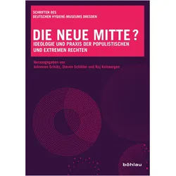 Die neue Mitte?, Fachbücher von Raj Kollmorgen, Steven Schäller, Johannes Schütz