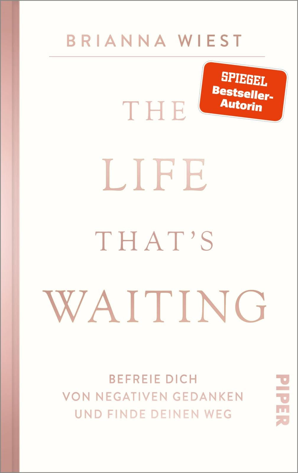 Brianna Wiest - The Life That’s Waiting: Befreie dich von negativen Gedanken und finde deinen Weg Von der Bestseller-Autorin der »101 Essays« - Preis vom 15.10.2026 23:06:25 h