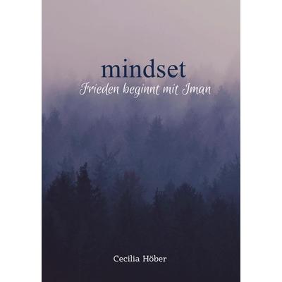 Mindset, Taschenbuch von Cecilia Höber, Tredition, 978-3-00-086914-3