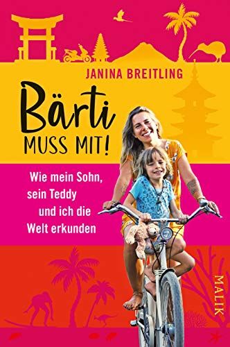 Janina Breitling - Bärti muss mit!: Wie mein Sohn, sein Teddy und ich die Welt erkunden - Preis vom 01.10.2026 17:08:56 h