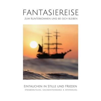 Eintauchen in Stille und Frieden: Fantasiereise zum Runterkommen und bei sich bleiben - Patrick Lynen, Audio, 4057664660862