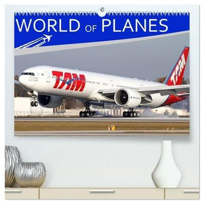 World of Planes (High Quality Premium Wall Calendar 2027 DIN A2 landscape),CALVENDO 12 Month Wall Calendar