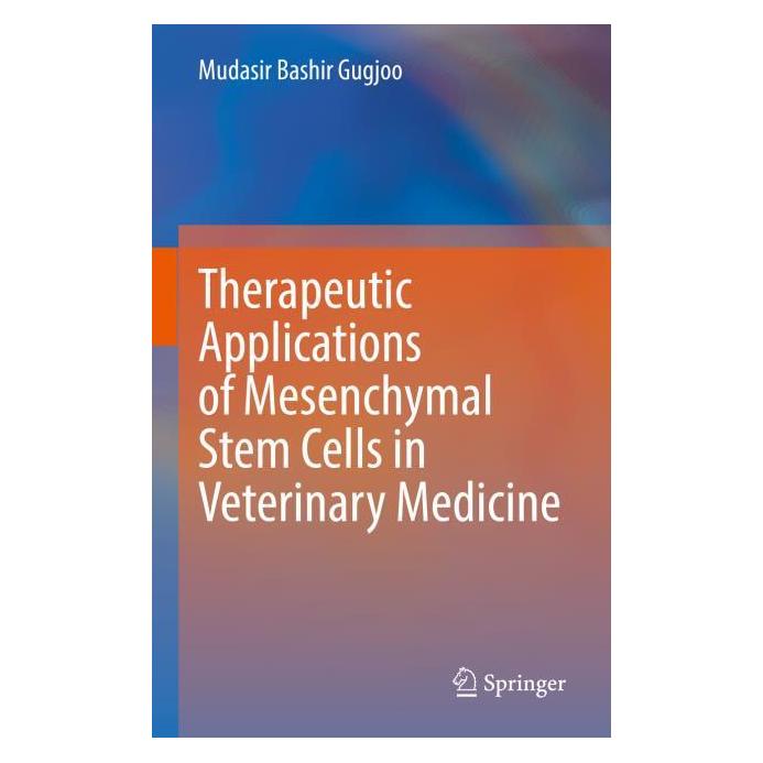 Springer Therapeutic Applications of Mesenchymal Stem Cells in Veterinary Medicine (Englisch, Hardcover, Mudasir Bashir Gugjoo) (61518580)