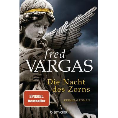 Die Nacht des Zorns, Taschenbuch von Fred Vargas, Blanvalet, 978-3-7341-0707-8