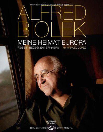 Alfred Biolek - Meine Heimat Europa: Reisen-Begegnen-Erinnern - Preis vom 14.10.2026 23:07:16 h