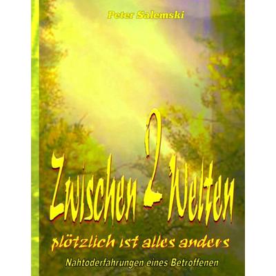 Zwischen zwei Welten, Gebundene Ausgabe von , BoD – Books on Demand, 978-3-7431-1544-6