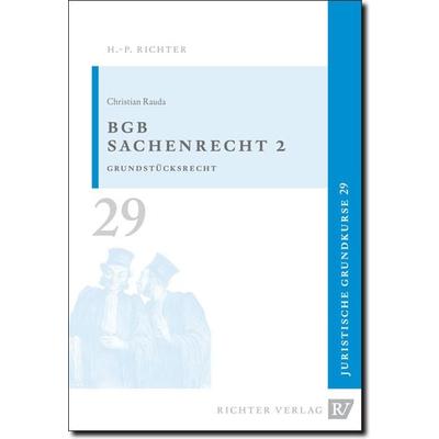 Juristische Grundkurse / Band 29 - BGB-Sachenrecht 2, Taschenbuch von Christian Rauda, Richter, Hans-Peter