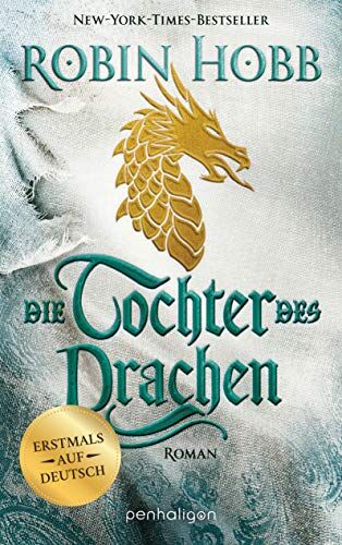 Robin Hobb - Die Tochter des Drachen: Roman - Erstmals auf Deutsch (Das Kind des Weitsehers, Band 1) - Preis vom 06.10.2026 07:26:00 h
