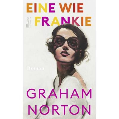 Eine wie Frankie, Gebundene Ausgabe von Graham Norton, Rowohlt Kindler