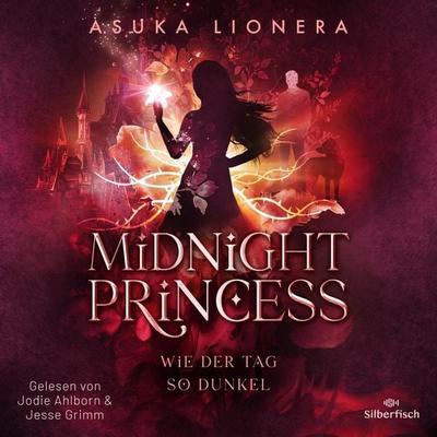 Midnight Princess 2: Wie der Tag so dunkel - Asuka Lionera, Audio, 9783844931174