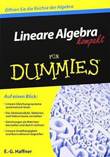 E.-G. Haffner - Lineare Algebra kompakt für Dummies (Fur Dummies) - Preis vom 09.10.2026 07:28:09 h