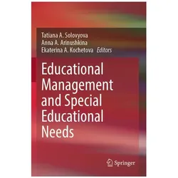 Educational Management and Special Educ, Fachbücher von Anna A. Arinushkina, Ekaterina A. Kochetova, Tatiana A. Solovyova