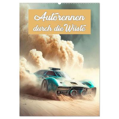 Autorennen durch die Wüste (Wandkalender 2026 DIN A2 hoch), CALVENDO Monatskalender