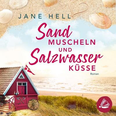 Sandmuscheln und Salzwasserküsse - Jane Hell, Audio, 4066339858244