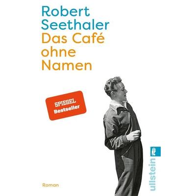 Das Café ohne Namen, Taschenbuch von Robert Seethaler, Ullstein Taschenbuch