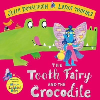The Tooth Fairy and the Crocodile - Julia Donaldson, Audio, 9781035028153