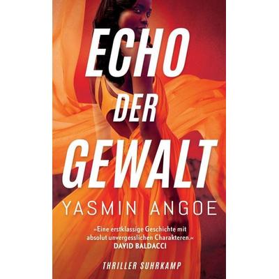 Echo der Gewalt, Taschenbuch von Yasmin Angoe, Suhrkamp, 978-3-518-47328-3