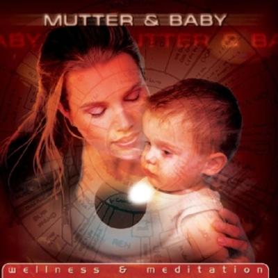 Mutter & Baby (Wellness & Medi - , CD, 9003549890102