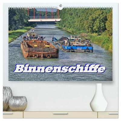 Binnenschiffe (hochwertiger Premium Wandkalender 2026 DIN A2 quer), Kunstdruck in Hochglanz