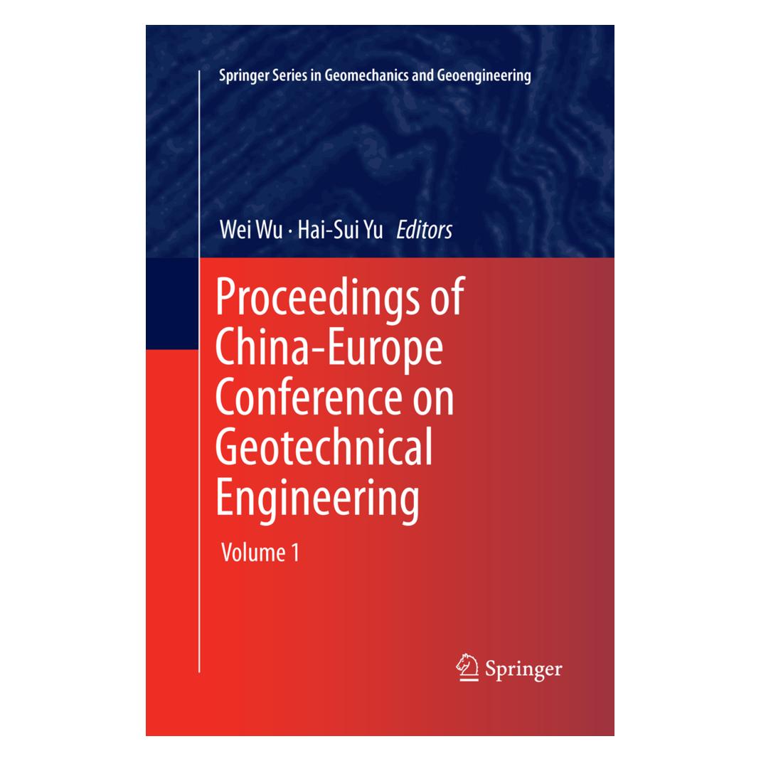 Springer Proceedings of China-Europe Conference on Geotechnical Engineering (Englisch, Softcover, Hai-Sui Yu, Wei Wu) (56091488)