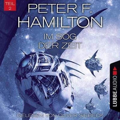 Im Sog der Zeit, Teil 2 - Das dunkle Universum, Band 4 - Peter F. Hamilton, Audio, 9783838782805