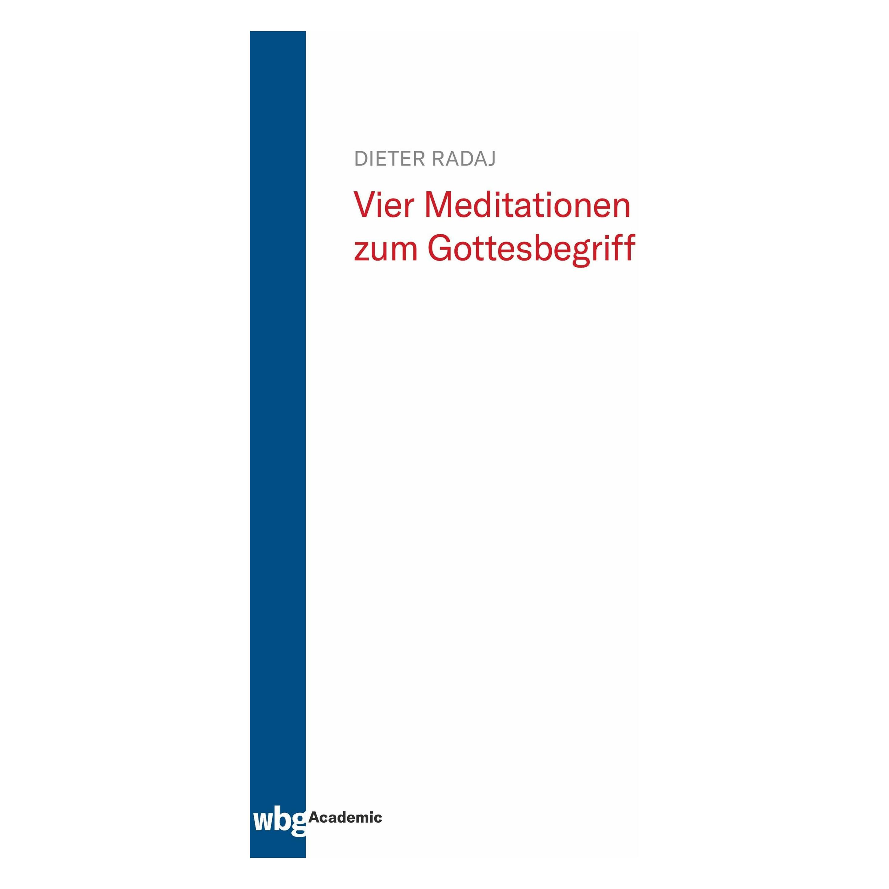 Herder Vier Meditationen zum Gottesbegriff (Deutsch, Hardcover, Dieter, Dieter Radaj, Radaj) (44840448)