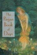 Nigel Pennick - The Pagan Book of Days: A Guide to the Festivals, Traditions, and Sacred Days of the Year - Preis vom 09.10.2026 07:28:09 h