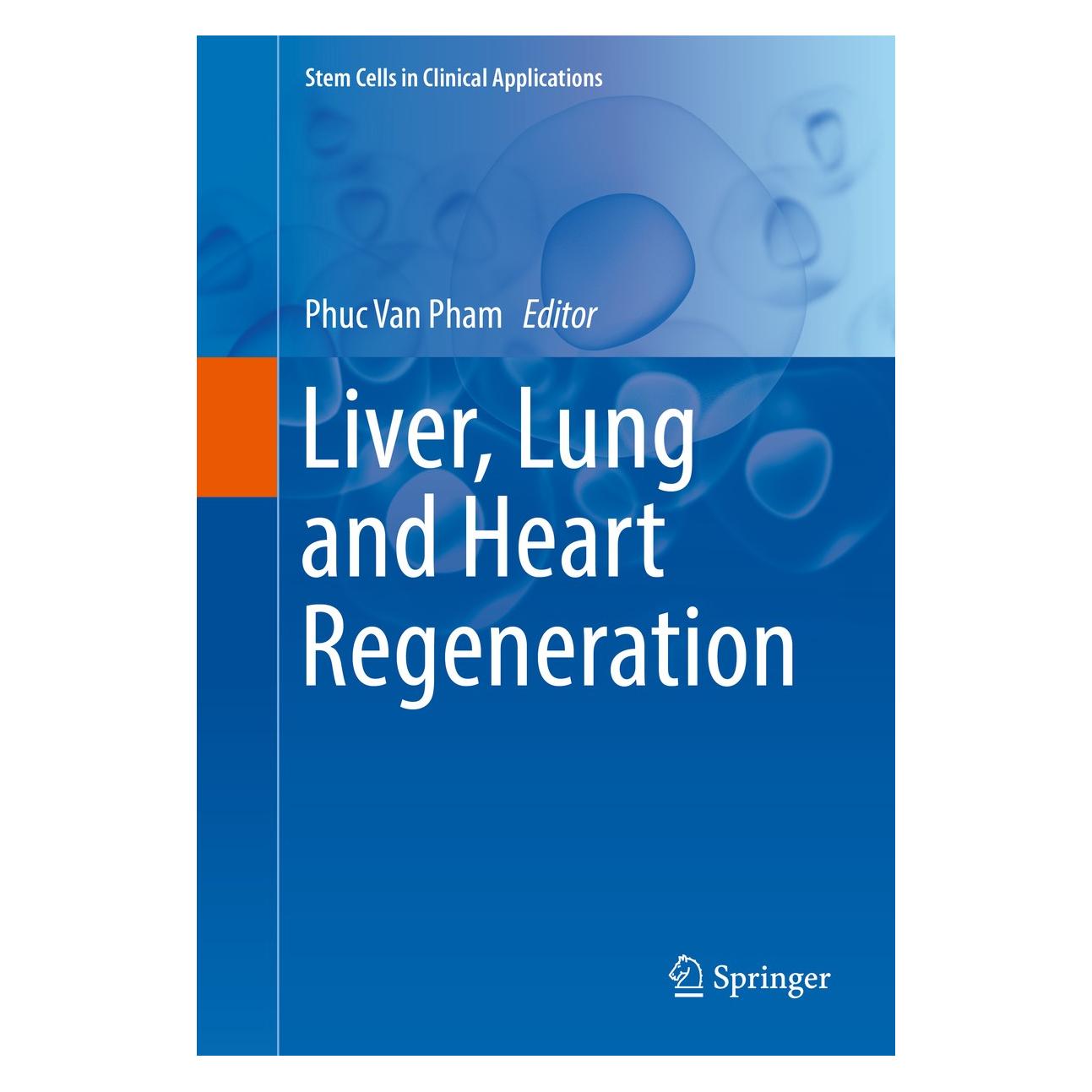 Springer Liver, Lung and Heart Regeneration (Englisch, Hardcover, Phuc Van Pham) (9783319466927)