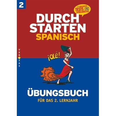 Durchstarten in Spanisch 2. Lernjahr. Übungsbuch mit Lösungen, Taschenbuch von Monika Veegh,Reinhard Bauer, Veritas Verlag, 978-3-06-025004-2