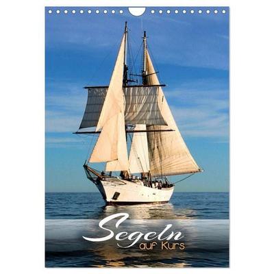 Segeln - auf Kurs (Wandkalender 2027 DIN A4 hoch), CALVENDO Monatskalender