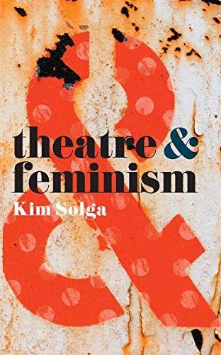 Kim Solga - Theatre and Feminism - Preis vom 30.09.2026 22:30:23 h