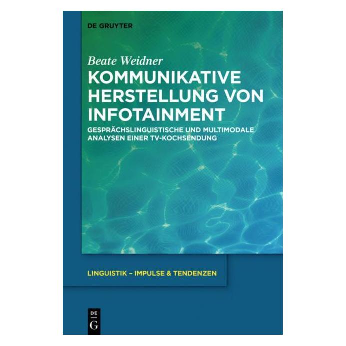 De Gruyter Weidner:Kommunikative Herstellung von I (Deutsch, Hardcover, Beate Weidner) (41251863)